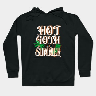 Hot Goth Summer Hoodie